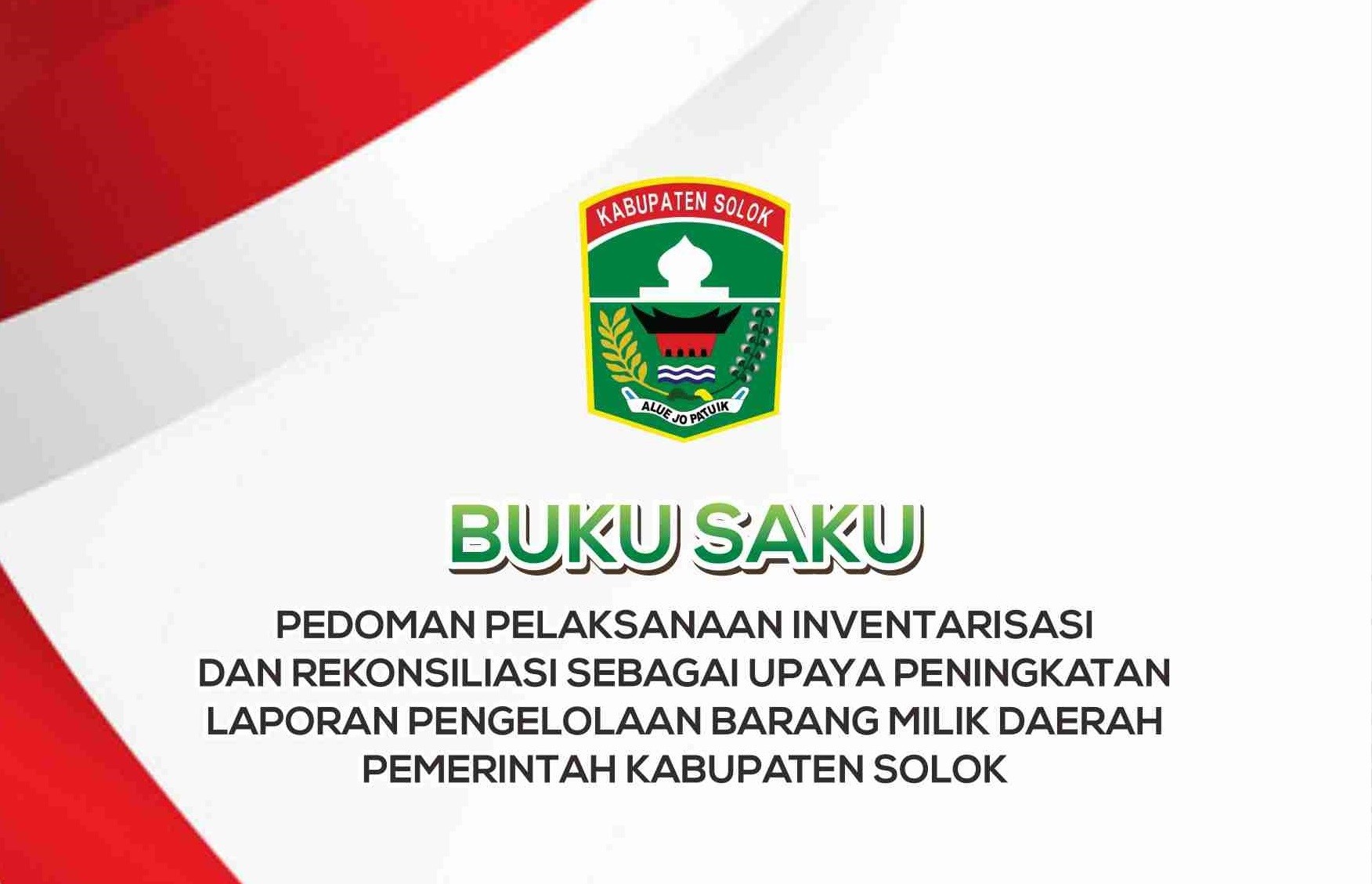 Buku Saku Pedoman Pelaksanaan Inventarisasi dan Rekonsiliasi Barang Milik Daerah