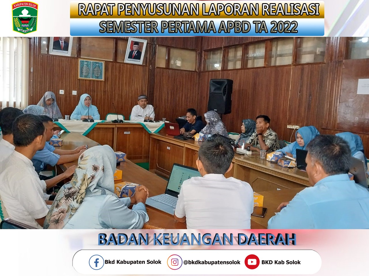 RAPAT PENYUSUNAN LAPORAN REALISASI SEMESTER PERTAMA APBD TA 2022